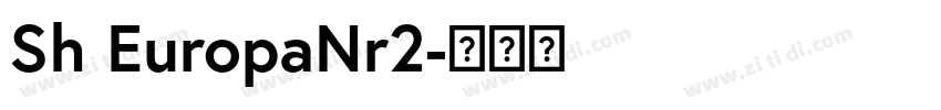Sh EuropaNr2字体转换